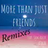 BDRZN & ZTYR - More Than Just Friends - The Remixes (feat. Sam Adler) - EP